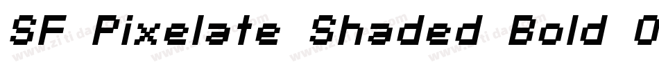 SF Pixelate Shaded Bold Oblique字体转换